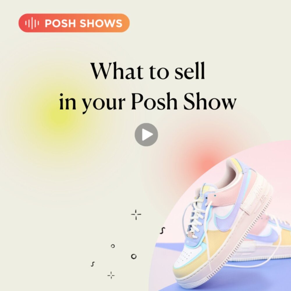 #PoshTip - What to Sell in your Posh Show